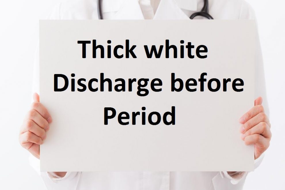 thick white discharge before period